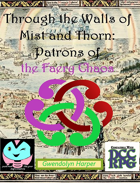 Through the Walls of Mist and Thorn - Patrons of the Faery Chaos