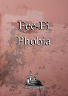 Fee-Fi Phobia