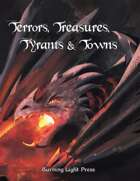 Terrors, Treasures, Tyrants & Towns