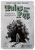 Tales from the Fog - Compendium, Issues #1-4 - For Fatherfog 0e