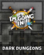 I\'m going in! - Dark Dungeons