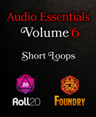 RPG Ambiences Short Loops, Roll20 Compatible, Vol. 6