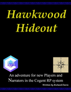 Hawkwood Hideout (Cogent Roleplay)