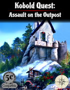 Kobold Quest: Assault on the Outpost