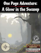 One Page Adventure (9): A Glow in the Swamp