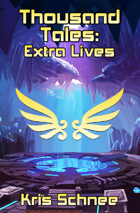 Thousand Tales: Extra Lives