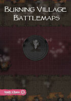 Burning Village battlemaps