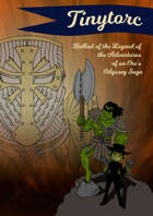 Tinytorc: Ballad of the Legend of the Adventures of an Orc's Odyssey Saga