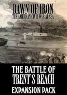 Dawn of Iron: Battle of Trent's Reach