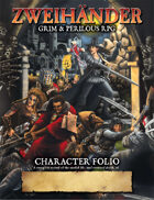 ZWEIHANDER Grim & Perilous RPG: Character Folio