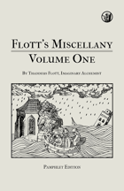 Flott's Miscellany, Volume One – Pamphlet Edition