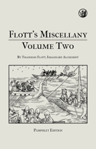 Flott's Miscellany, Volume Two – Pamphlet Edition