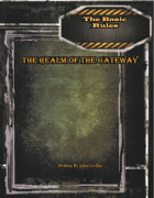 The Realm of the Gateway: Basic Rules