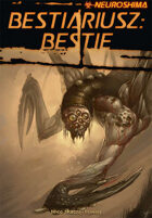 Neuroshima: Bestiariusz - Bestie