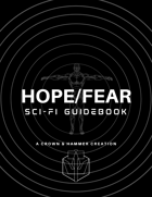 Hope/Fear Sci-Fi Guidebook