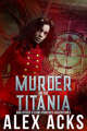 Murder on the Titania and Other Steam-Powered Adventures