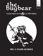 The Bugbear No. 1: Class-as-Race