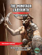 The Minotaur Labyrinth - A 5e Adventure - Book 4 of the Infested Buildings Series