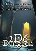 2D6 Dungeon - Lairs Expansion Vol 2