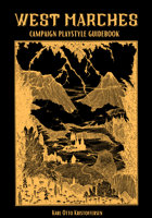 West Marches Campaign Playstyle Guidebook