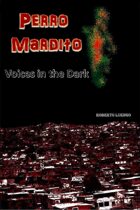 Perro Mardito: Voices in the Dark