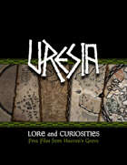 Uresia: Lore and Curiosities (Free)
