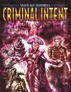 Criminal Intent: The Villain’s Almanac (SAS First Edition - Dual Tri-Stat/d20) – GOO-13-009