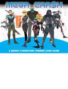 Mega Crash - A BESM4 Cyberpunk Themed Card Game