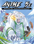 Anime 5E Monstrum Libri Volume 1 – Woodlands and Mountains - DYS601