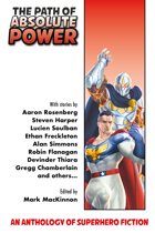 The Path of Absolute Power: An Anthology of Superhero Fiction – DYS590