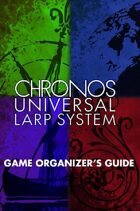 CHRONOS: Universal LARP System Storyteller Guide