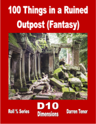 100 Things in a Ruined Outpost (Fantasy)
