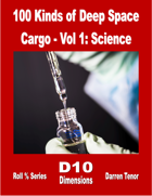 100 Kinds of Deep Space Cargo - Vol 1 Science