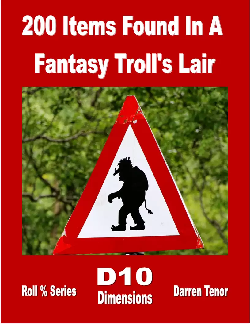 200 Items Found in a Fantasy Troll's Lair