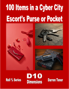 100 Items in a Cyber City Escort's Purse or Pocket
