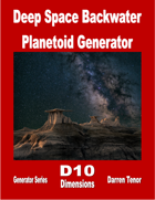 Deep Space Backwater Planetoid Generator
