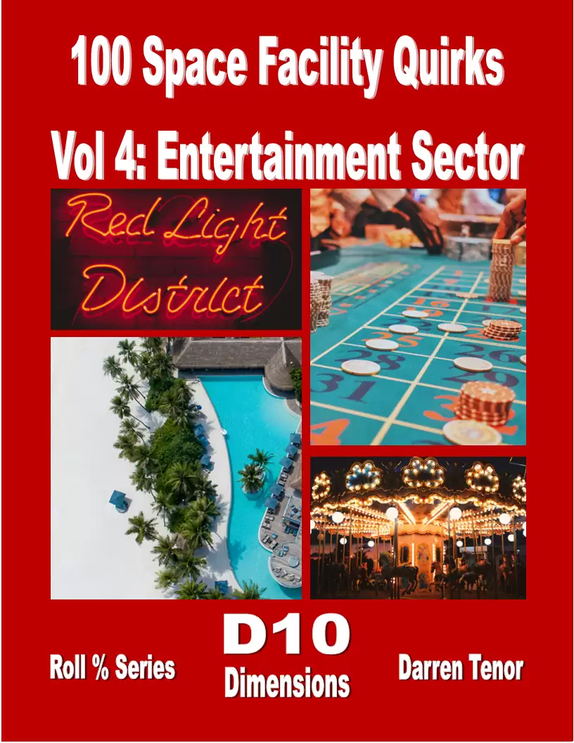 100 Space Facility Quirks - Vol 4: Entertainment Sector