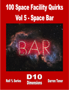 100 Space Facility Quirks - Vol 5: Space Bar