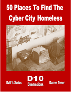 50 Places to Find the Cyber City Homeless