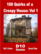 100 Quirks Of A Creepy House - Vol 1