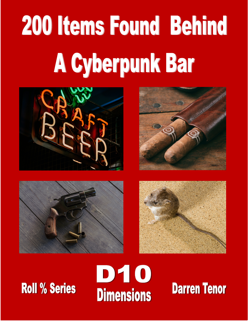 200 Items Found Behind a Cyberpunk Bar - D10 Dimensions | DriveThruRPG