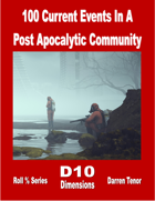 100 Current Events in a Post Apocalyptic Community