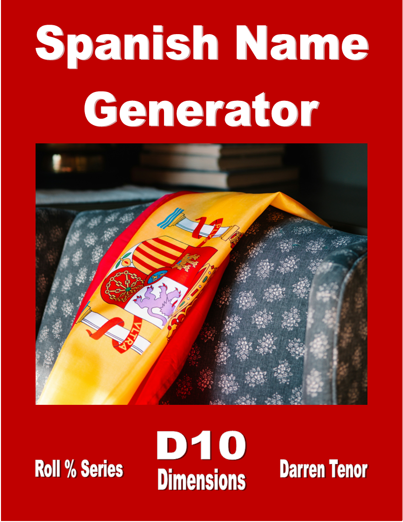 Spanish Name Generator (30,000+ Names) - D10 Dimensions | DriveThruRPG