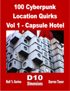 100 Cyberpunk Location Quirks - vol 1 Capsule Hotel