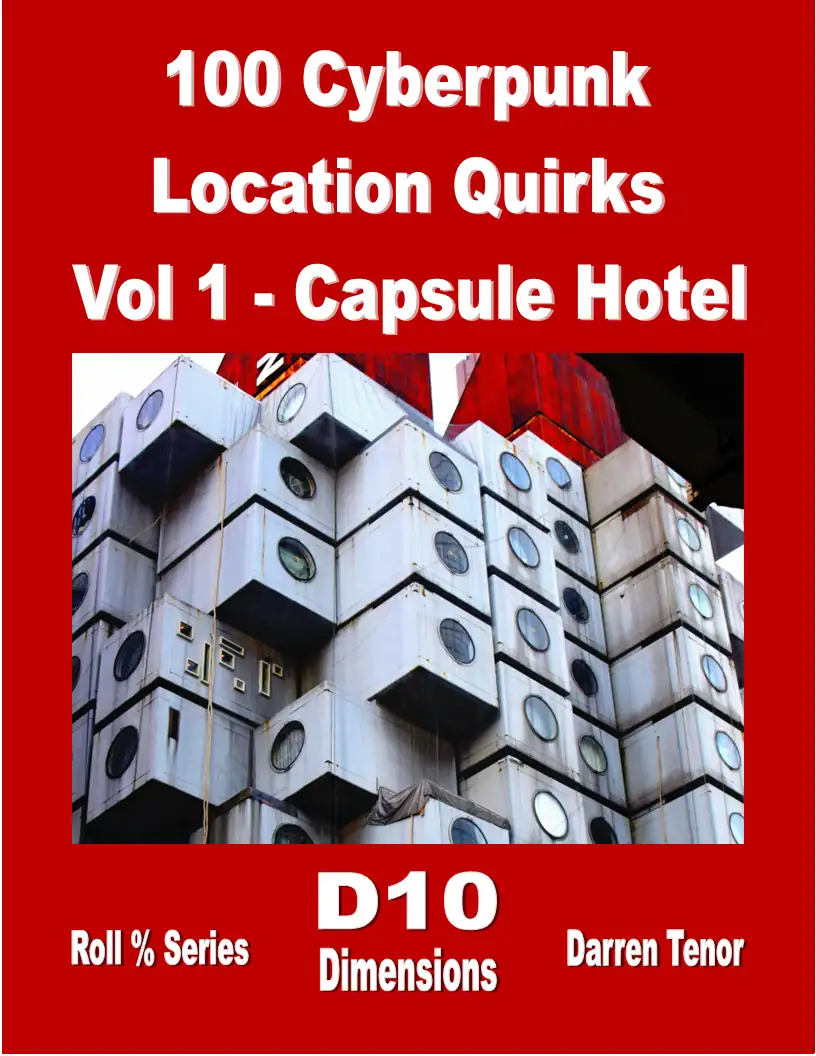 100 Cyberpunk Location Quirks - vol 1 Capsule Hotel