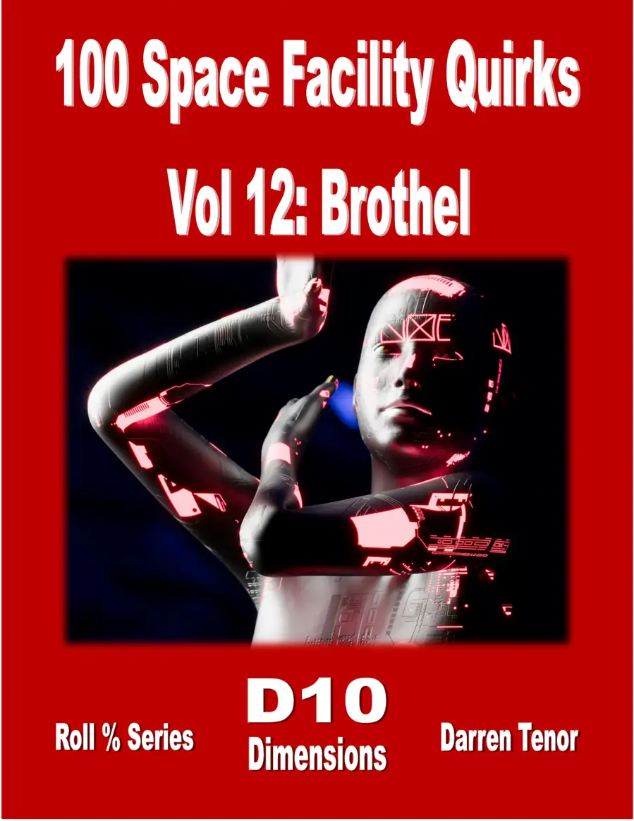 100 Space Facility Quirks - Vol 12: Brothel