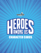 Heroes Among Us Character Cards