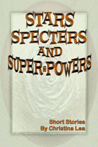 Stars, Specters, and Super-Powers