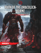 Path of the Dracolich-Borne (5e Barbarian Subclass)