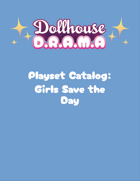 Girls Save the Day: Dollhouse Drama Playset Pack 3